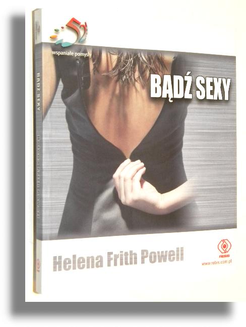 BD SEXY - Powell, Helena Frith