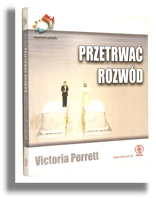 PRZETRWA ROZWD - Perrett, Victoria