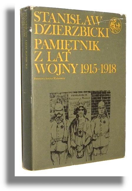 PAMITNIK Z LAT WOJNY 1915-1918  - Dzierzbicki, Stanisaw