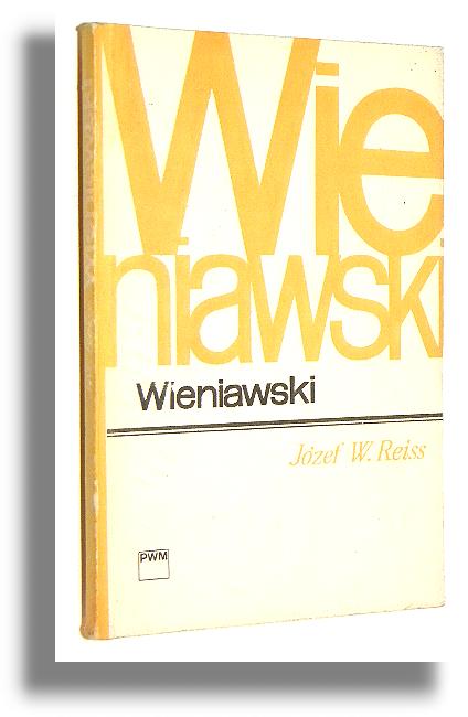 WIENIAWSKI - Reiss, Jzef W.