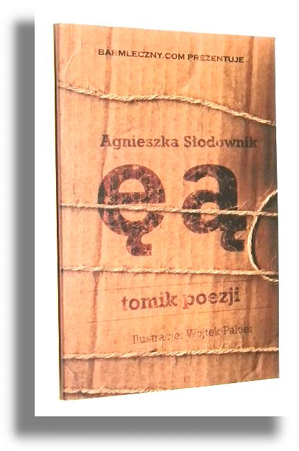  : Tomik poezji - Sodownik, Agnieszka