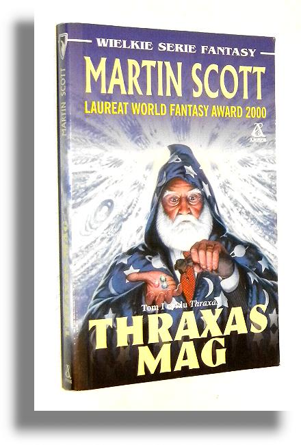 THRAXAS [1] Thraxas mag - Scott, Martin