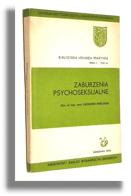 ZABURZENIA PSYCHOSEKSUALNE - Imieliski, Kazimierz