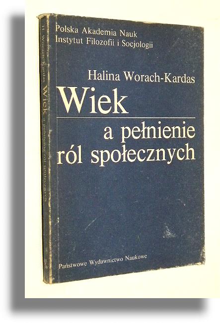 WIEK A PENIENIE RL SPOECZNYCH - Worach-Kardas, Halina