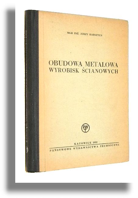 OBUDOWA METALOWA WYROBISK CIANOWYCH - Rabsztyn, Jerzy