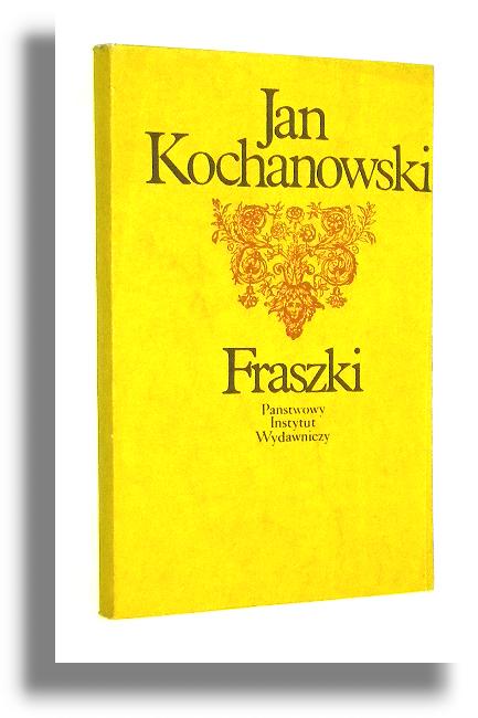 FRASZKI - Kochanowski, Jan