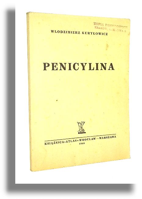 PENICYLINA [1946] - Kuryowicz, Wodzimierz
