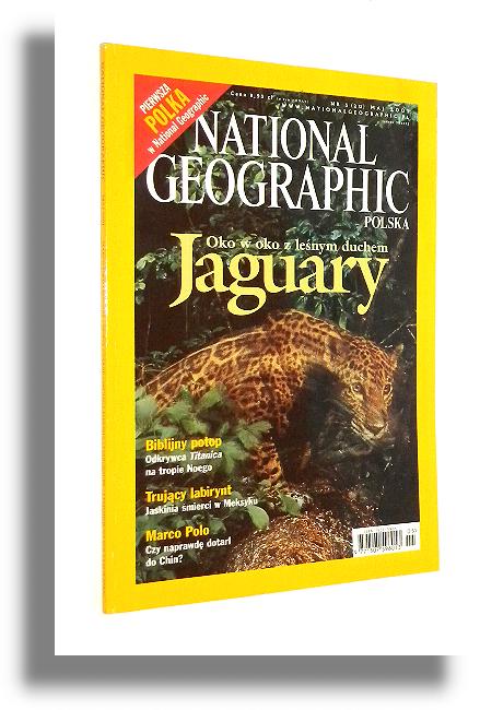 NATIONAL GEOGRAPHIC 5/2001: Marco Polo * Jaguary * Morze Czarne * Trujca jaskinia * Pterozaury * emkowie na Dolnym lsku - National Geographic Society