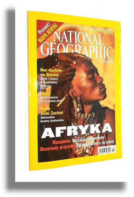 NATIONAL GEOGRAPHIC 10/2001: Mapa Afryki * Parki Pokoju * Masajowie * Nowy Dziki Zachd * Terakotowa armia * Borneo * Beskidy - National Geographic Society