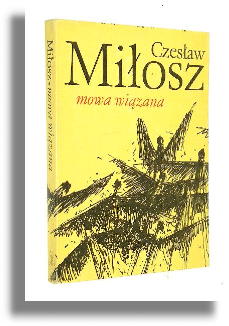 MOWA WIZANA - Miosz, Czesaw