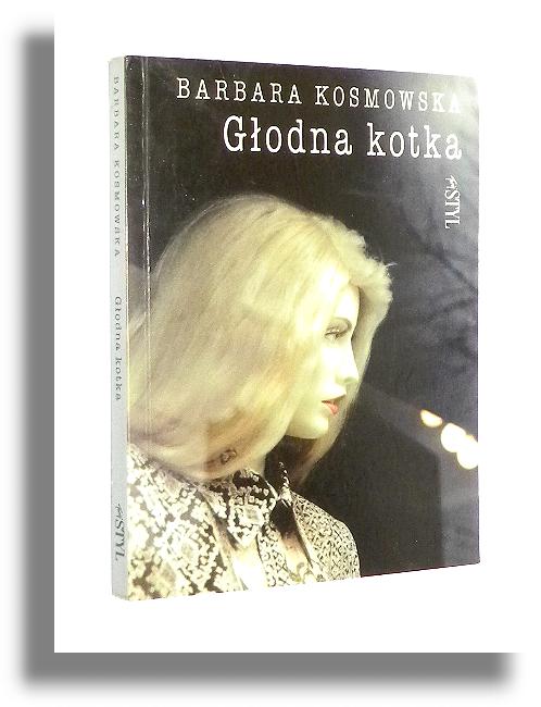 GODNA KOTKA - Kosmowska, Barbara