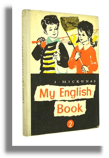 MY ENGLISH BOOK [2] - Mickunas, Jan