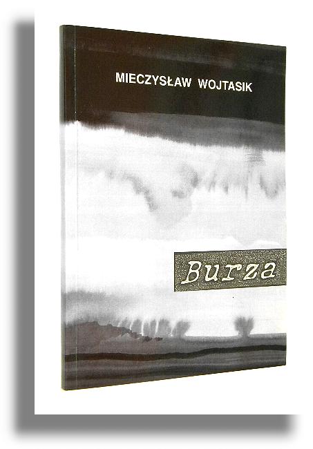 BURZA - Wojtasik, Mieczysaw