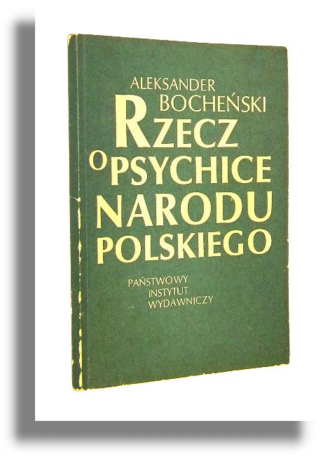 RZECZ O PSYCHICE NARODU POLSKIEGO - Bocheski, Aleksander
