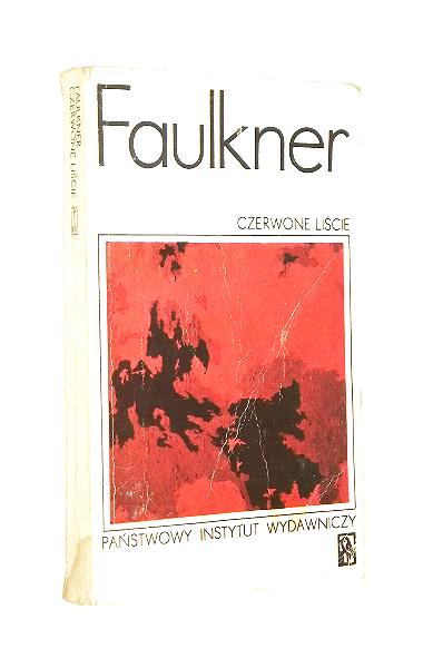 CZERWONE LICIE: Opowiadania - Faulkner, William