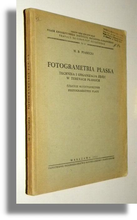 FOTOGRAMETRIA PASKA: Technika i organizacja zdj w terenach paskich - Piasecki, M. B.