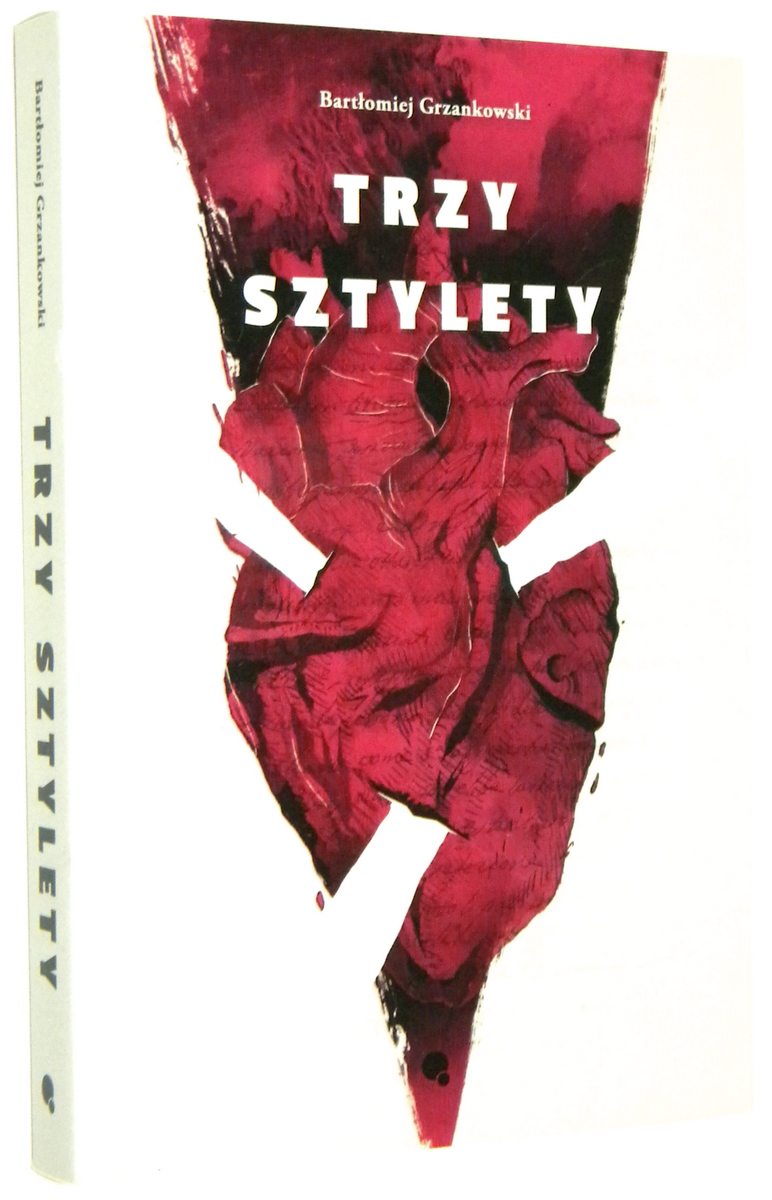 TRZY SZTYLETY - Grzankowski, Bartomiej
