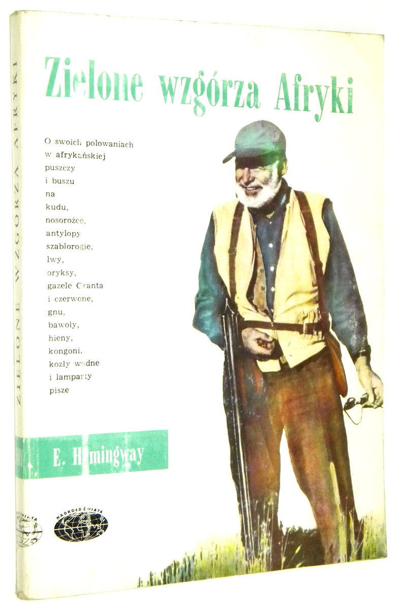 ZIELONE WZGRZA AFRYKI - Hemingway, Ernest
