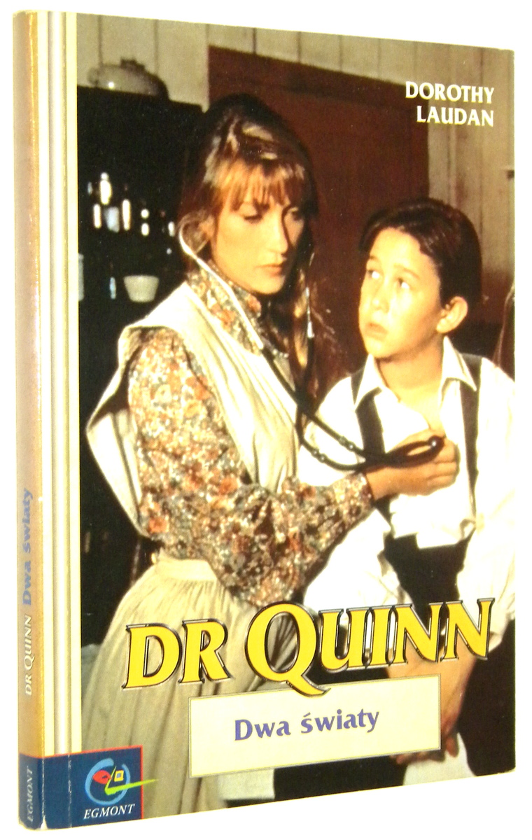 DR QUINN [3] Dwa wiaty - Laudan, Dorothy