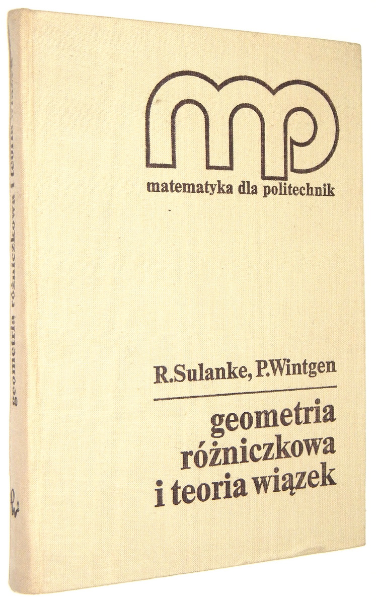 GEOMETRIA RӯNICZKOWA I TEORIA WIZEK - Sulanke, R. * Wintgen, P.