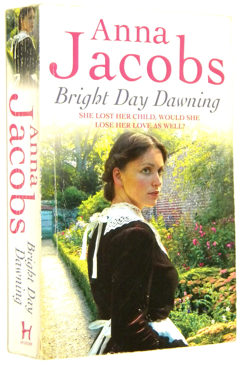 BRIGHT DAY DAWNING - Jacobs, Anna