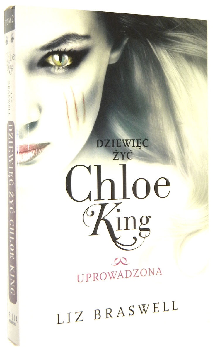 DZIEWI Y CHLOE KING [2] Uprowadzona - Braswell, Liz