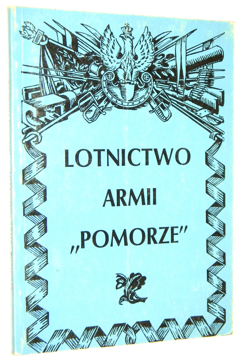 LOTNICTWO ARMII "POMORZE" - Sawiski, Kazimierz