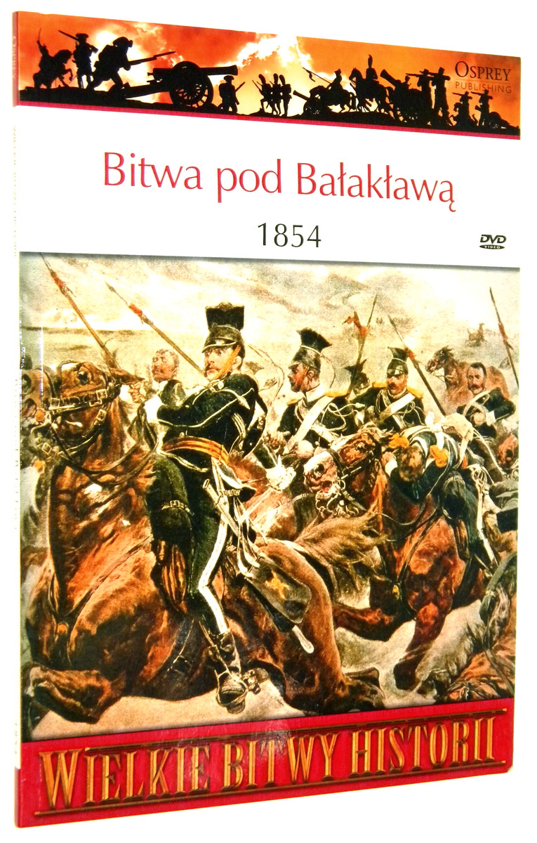 WIELKIE BITWY HISTORII [48] Bitwa pod Baakaw 1854. Szara lekkiej brygady - Sweetman, John