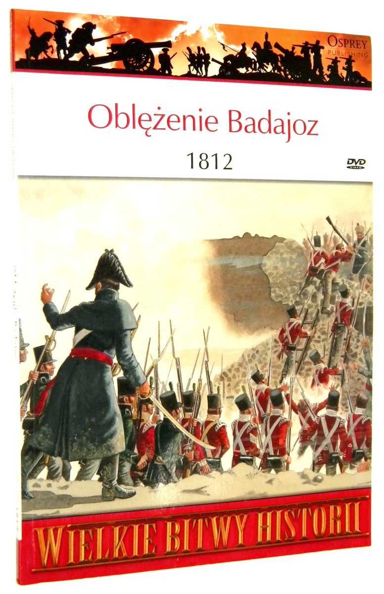WIELKIE BITWY HISTORII [47] Oblenie Badajoz 1812. Najkrwawsze zwycistwo Wellingtona - Fletcher, Ian