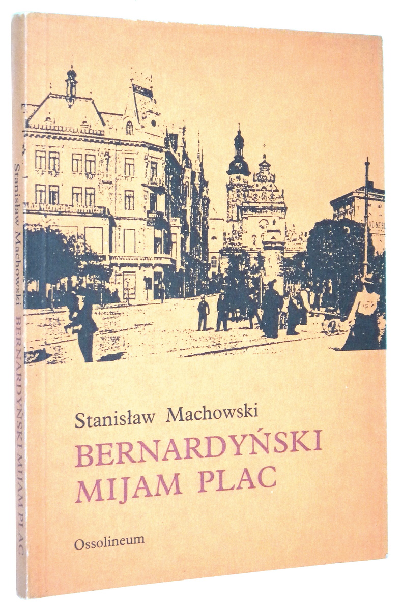 BERNARDYSKI MIJAM PLAC [Lww] - Machowski, Stanisaw