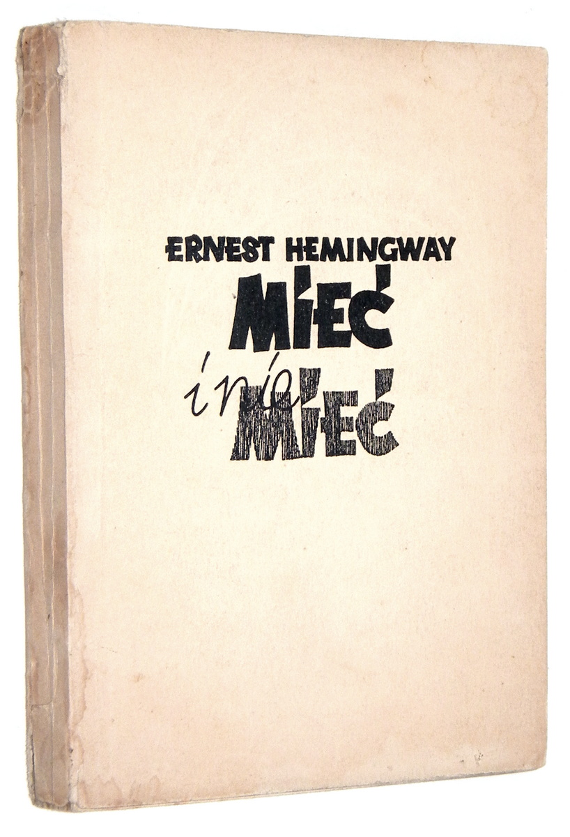 MIE I NIE MIE - Hemingway, Ernest 