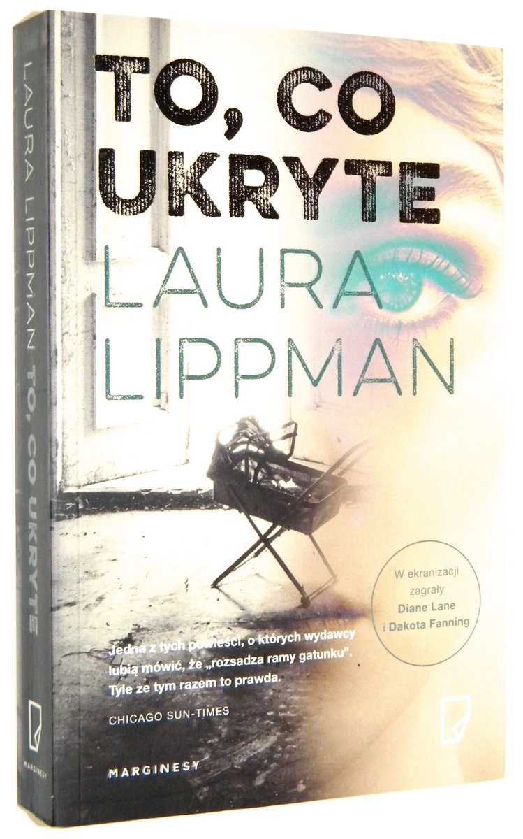 TO, CO UKRYTE - Lippman, Laura
