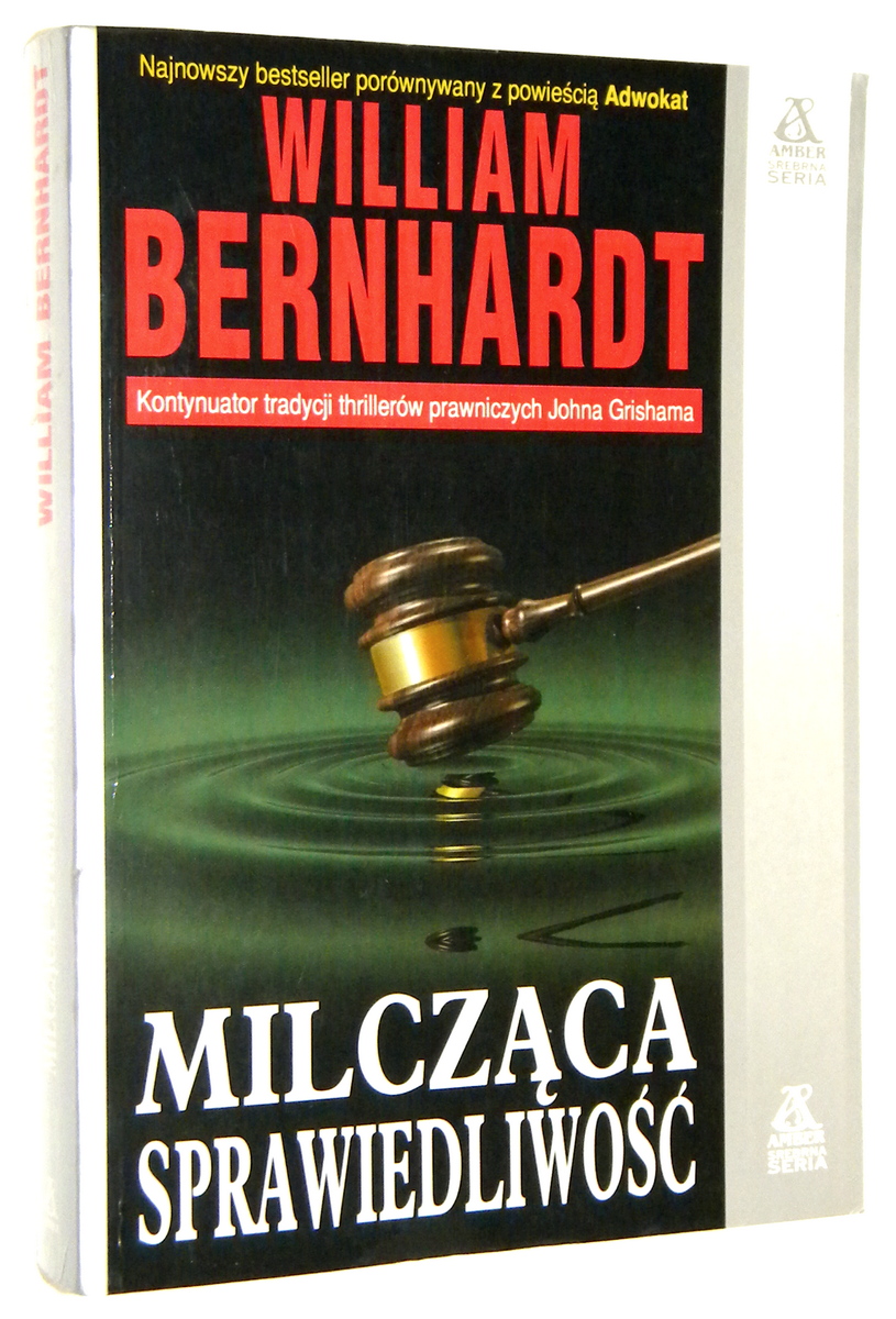 MILCZCA SPRAWIEDLIWO - Bernhardt, William