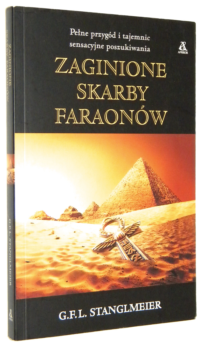ZAGINIONE SKARBY FARAONW - Stanglmeier, G.F.L.