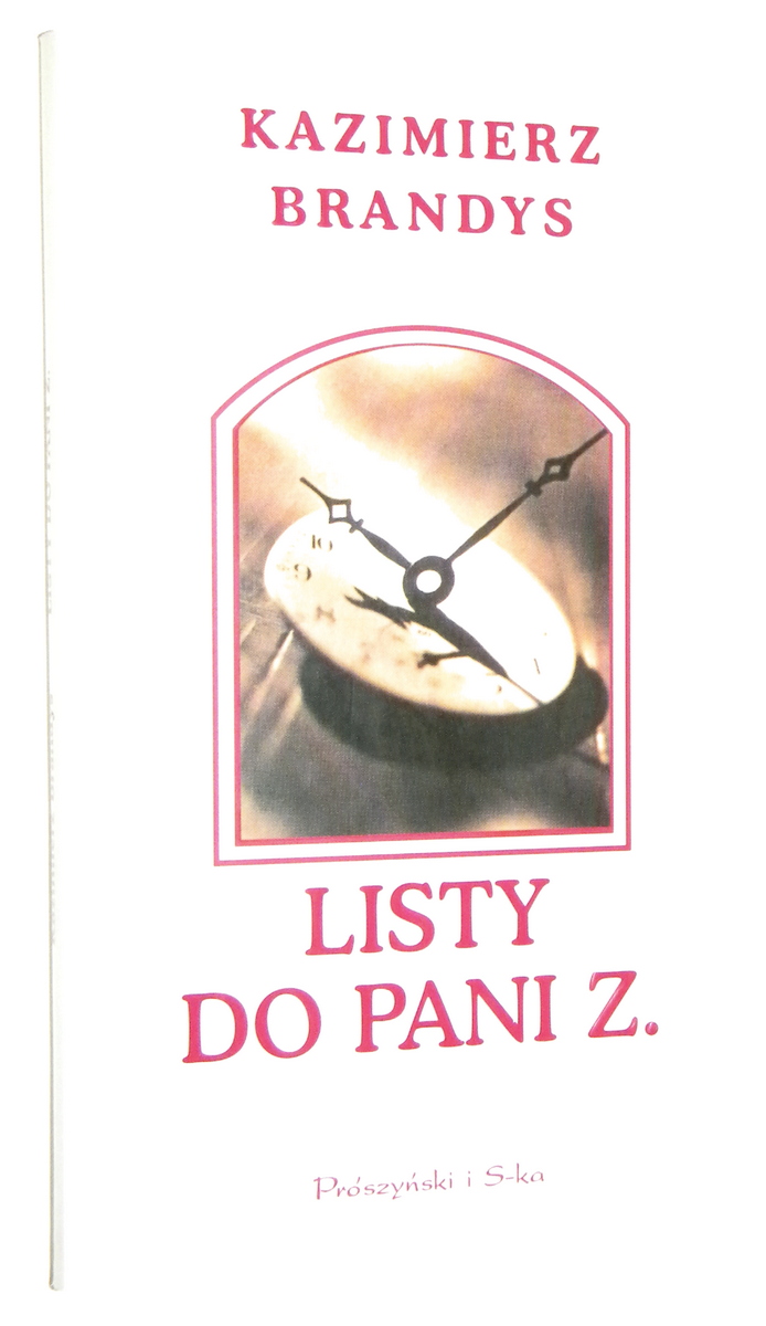 LISTY DO PANI Z. Wspomnienia z teraniejszoci - Brandys, Kazimierz