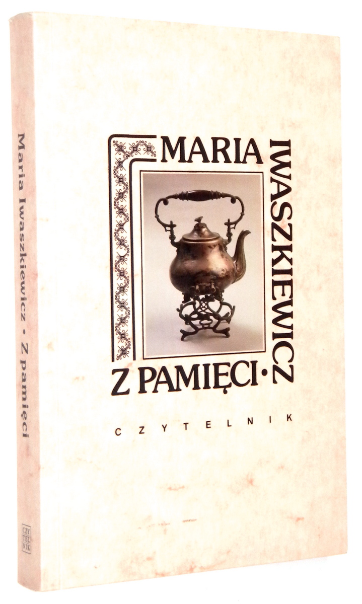 Z PAMICI - Iwaszkiewicz, Maria