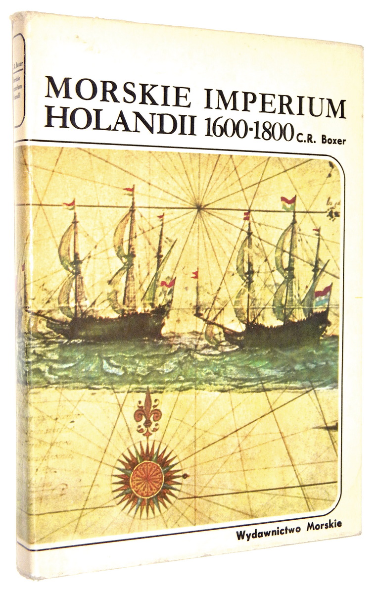 MORSKIE IMPERIUM HOLANDII 1600-1800 - Boxer, C.R.
