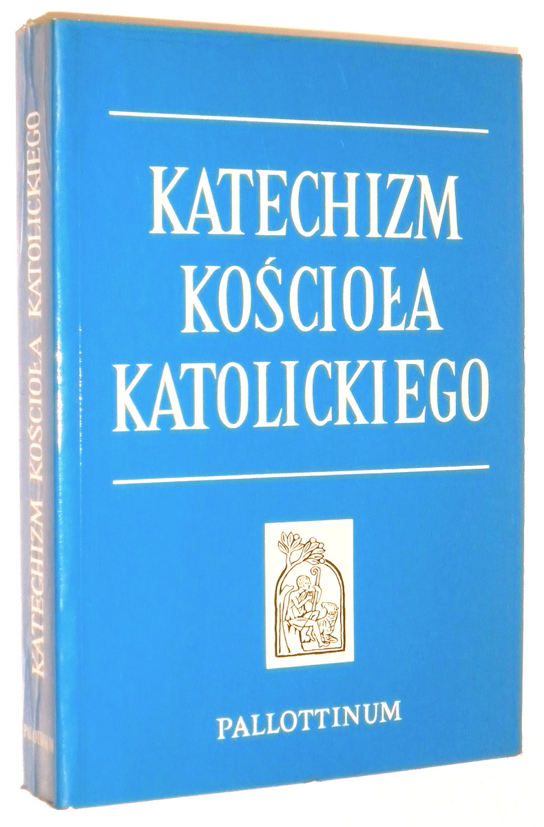KATECHIZM KOCIOA KATOLICKIEGO - Pallottinum