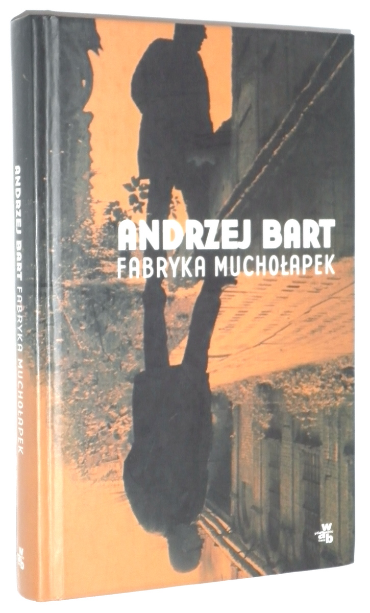 FABRYKA MUCHOAPEK - Bart, Andrzej