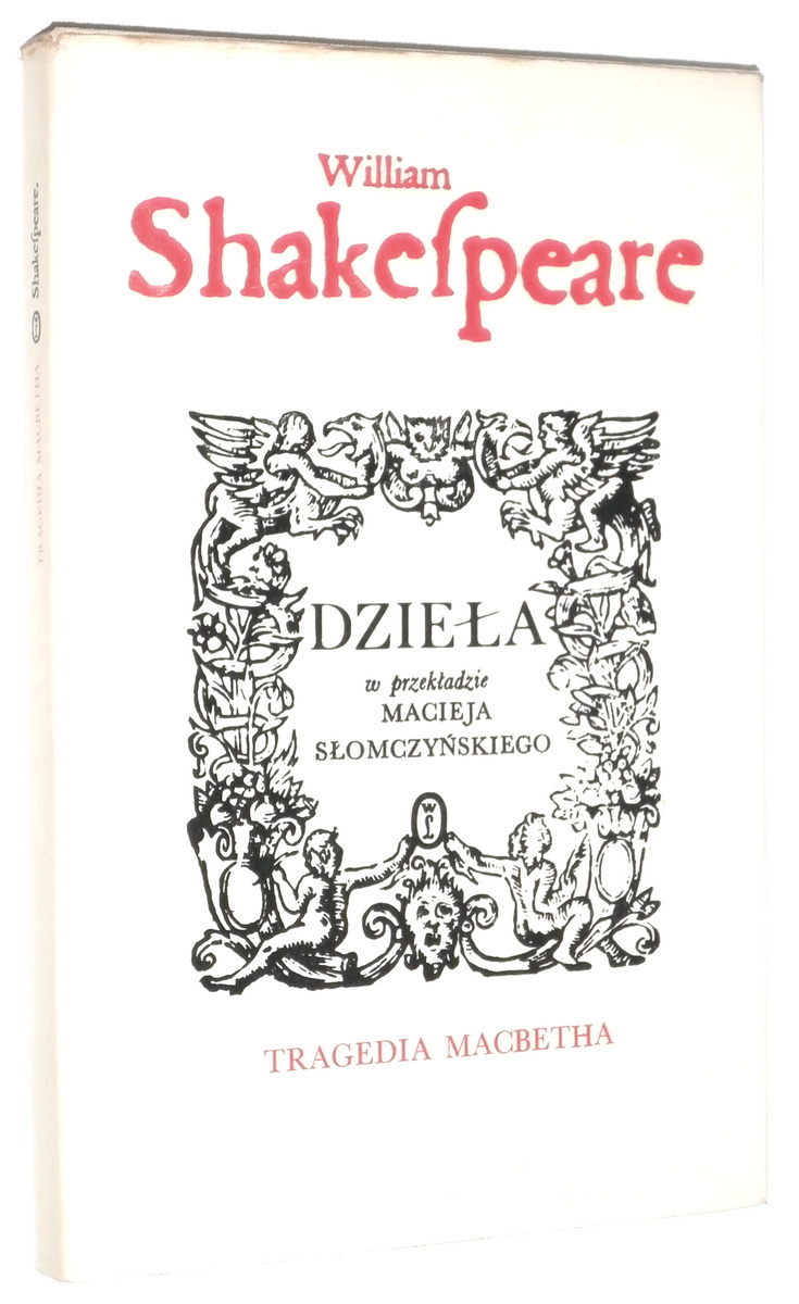 TRAGEDIA MACBETHA: Makbet [Dziea] - Shakespeare [Szekspir], William