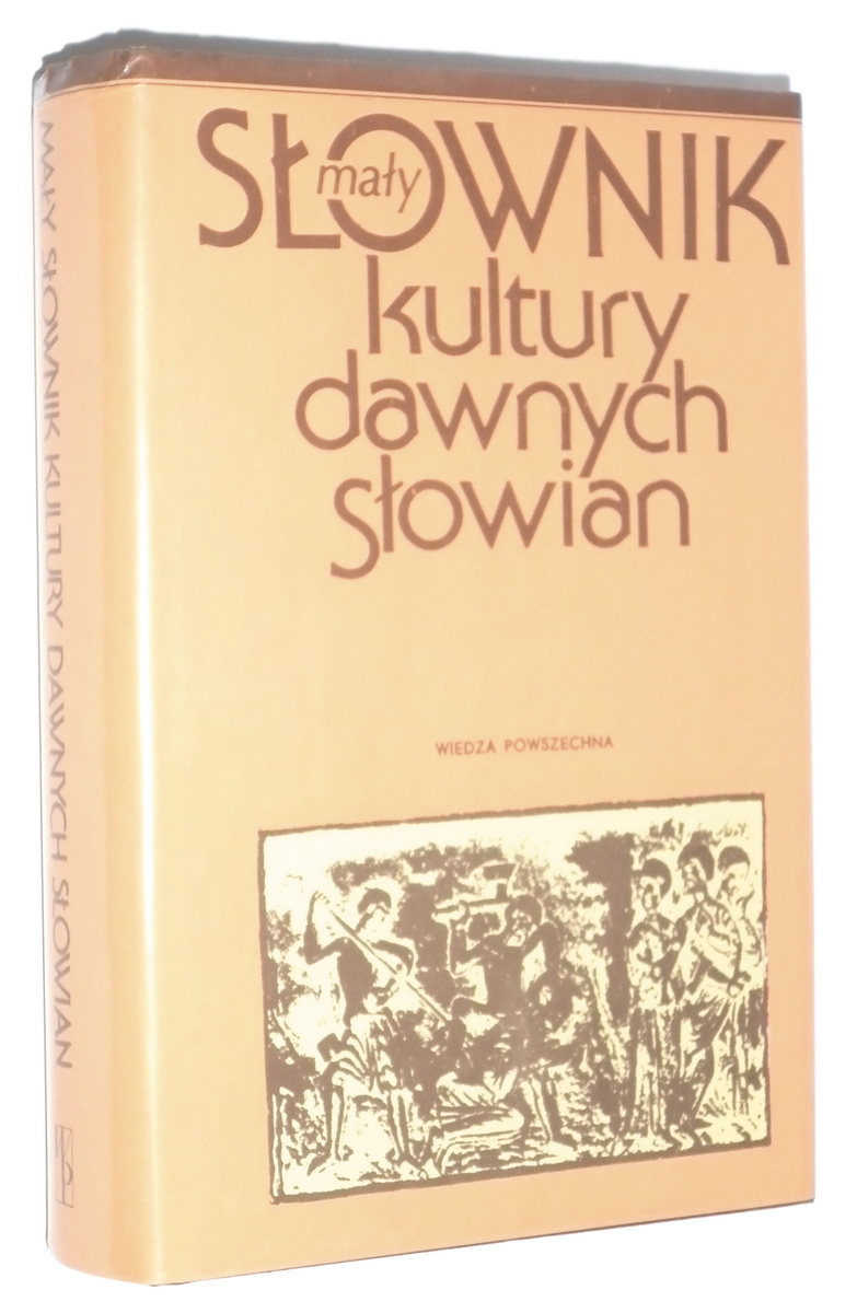 MAY SOWNIK KULTURY DAWNYCH SOWIAN - Leciejewicz, Lech [redakcja]