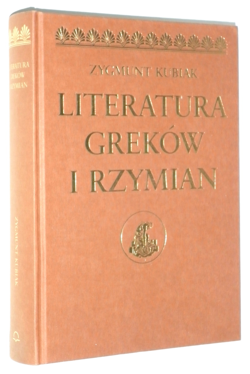 LITERATURA GREKW i RZYMIAN - Kubiak, Zygmunt