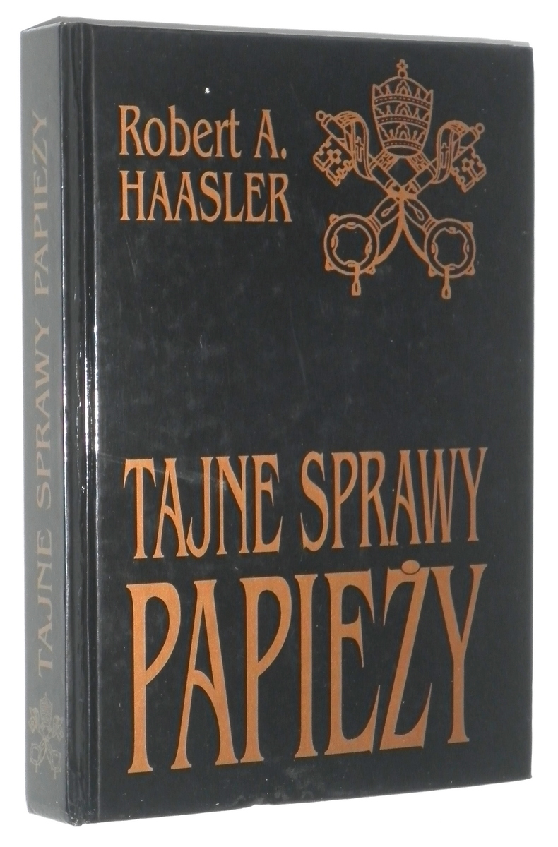 TAJNE SPRAWY PAPIEY - Haasler, Robert A.
