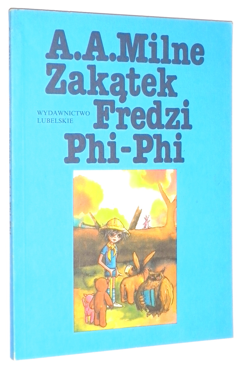 ZAKTEK FREDZI PHI-PHI - Milne, A.A.