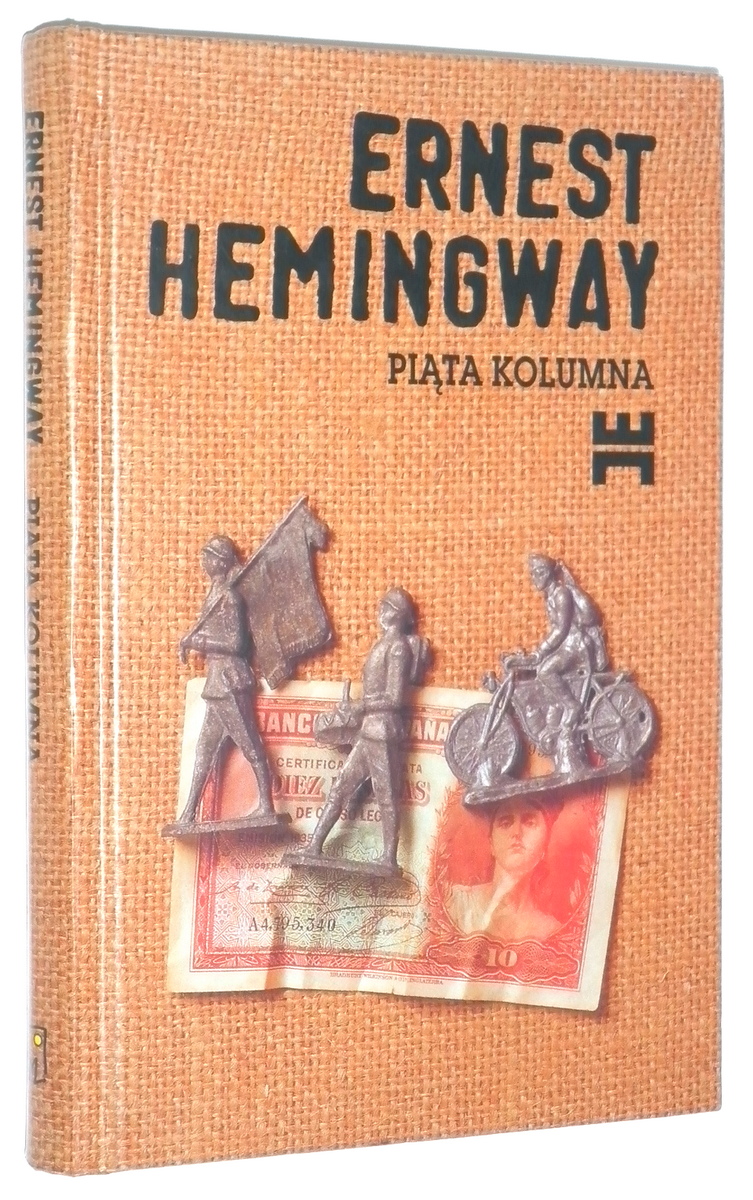 PITA KOLUMNA i cztery opowiadania z wojny hiszpaskiej - Hemingway, Ernest