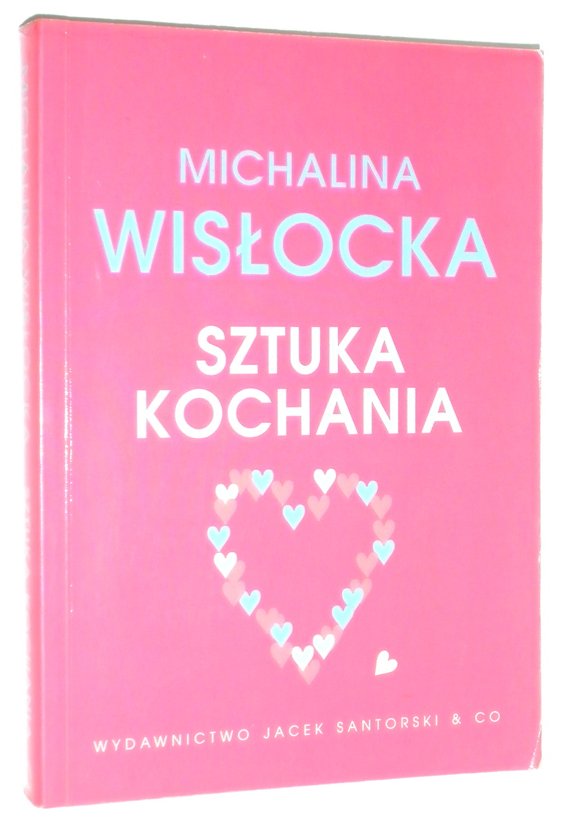 SZTUKA KOCHANIA - Wisocka, Michalina