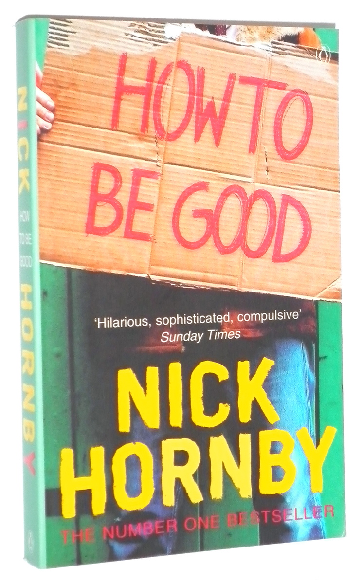 HOW TO BE GOOD - Hornby, Nick