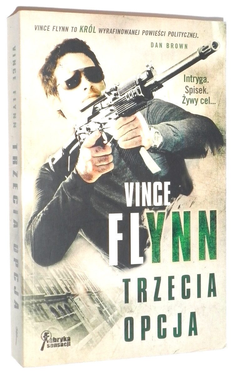 TRZECIA OPCJA - Flynn, Vince