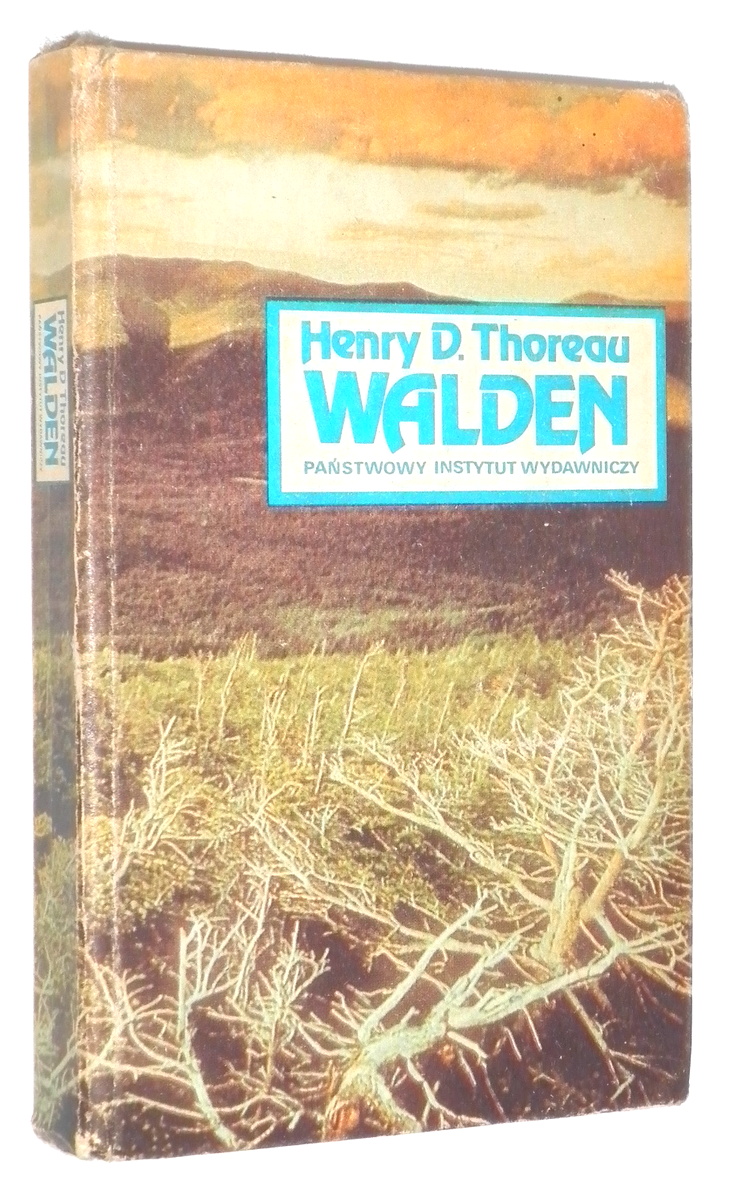 WALDEN, czyli ycie w lesie - Thoreau, Henry David