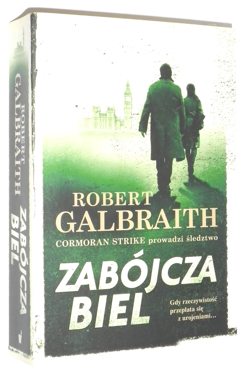 ZABJCZA BIEL - Galbraith, Robert [Rowling, J. K.]